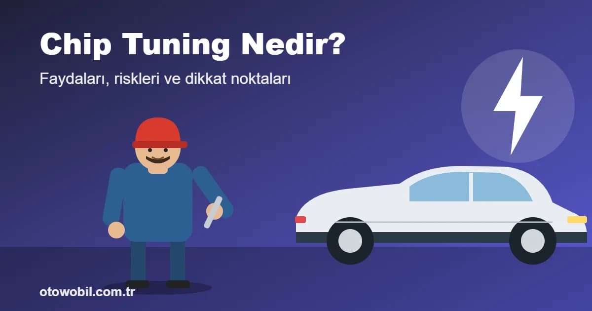 Chip Tuning Nedir? Faydaları, Riskleri ve Dikkat Noktaları
